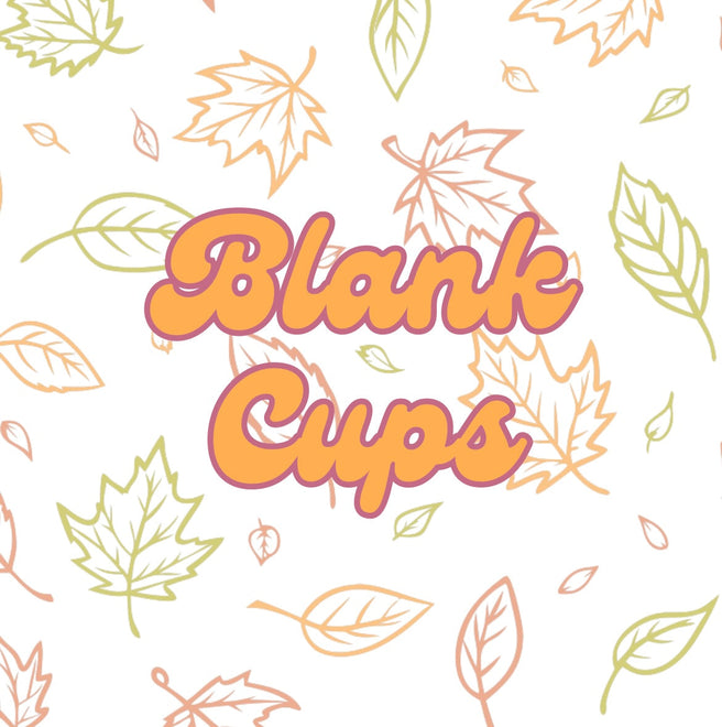 Blank Cups