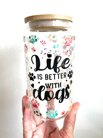 Ready to ship Life Is Better With Dogs 16 oz. Tumbler