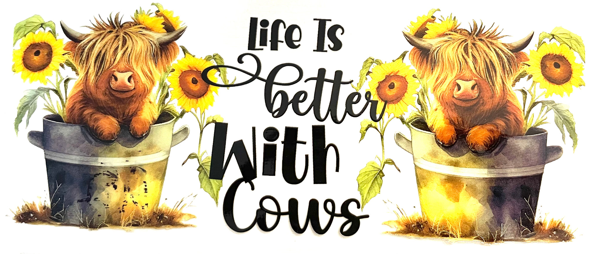 #315 Life Is Better With Cows UVDTF Wrap